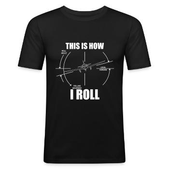 So rolle ich M20J Flugzeug-Rollenspur-Pilot - Männer Slim Fit T-Shirt - Schwarz - Vorne - Nik (191cm)