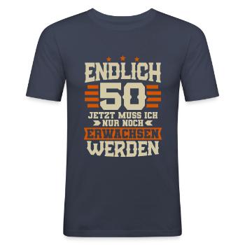 Endlich 50 Jahre Spruch 50. Geburtstag - Männer Slim Fit T-Shirt - Navy - Vorne - Nik (191cm)