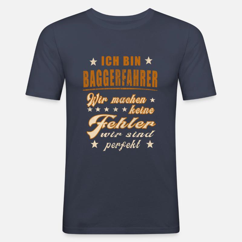 Baggerfahrer Baggerführer Bagger Bauarbeiter Bau - Männer Slim Fit T-Shirt - Navy