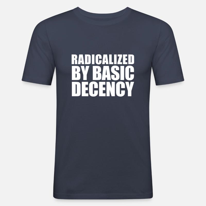 Radicalized by basic decency - Men's Slim Fit T-Shirt - navy