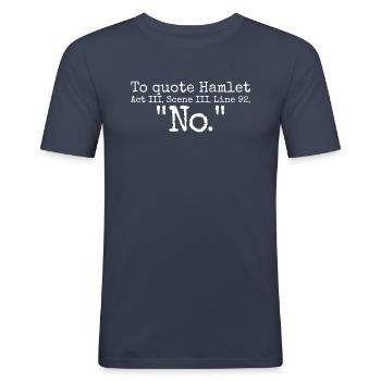 Hamlet-Zitat Kein lustiger Shakespeare - Männer Slim Fit T-Shirt - Navy - Vorne - Nik (191cm)