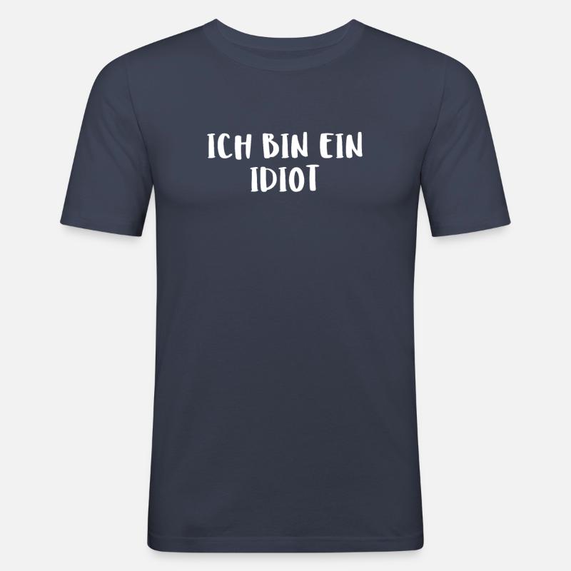 Ich Bin Ein Idiot - Männer Slim Fit T-Shirt - Navy