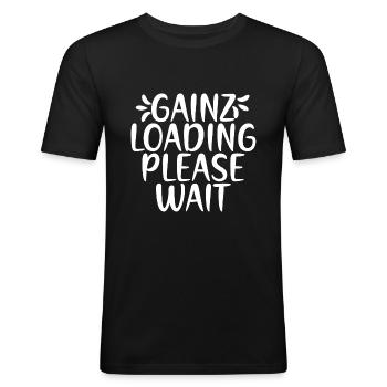 Gainz Loading Please Wait - Gym Spruch - Männer Slim Fit T-Shirt - Schwarz - Vorne - Nik (191cm)