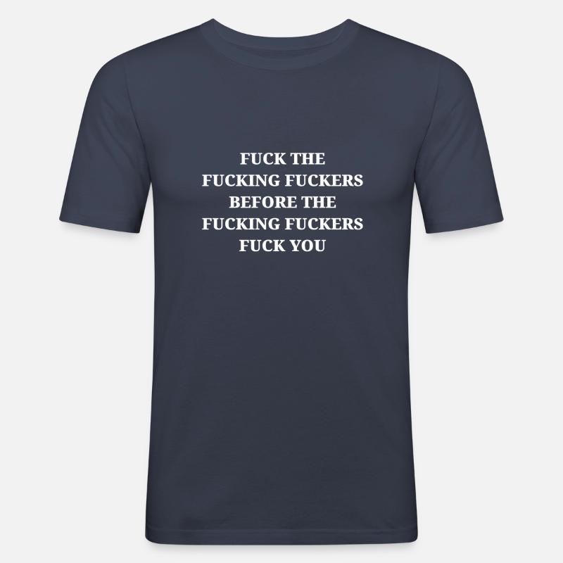 F*CK OR GET F*CKED - Männer Slim Fit T-Shirt - Navy