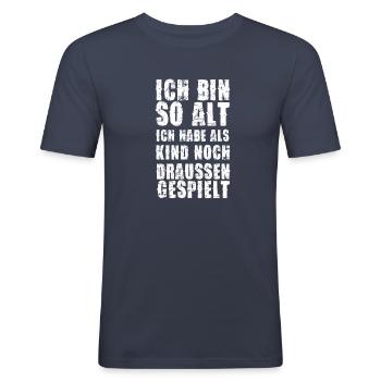 ich bin so alt ich habe als kind noch draussen ge - Männer Slim Fit T-Shirt - Navy - Vorne - Nik (191cm)