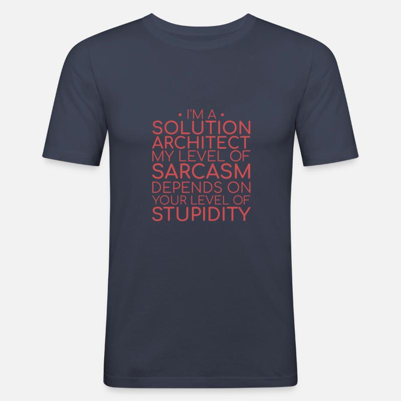 Solution Architect Sarcasm | Solution Architecture - Männer Slim Fit T-Shirt - Navy