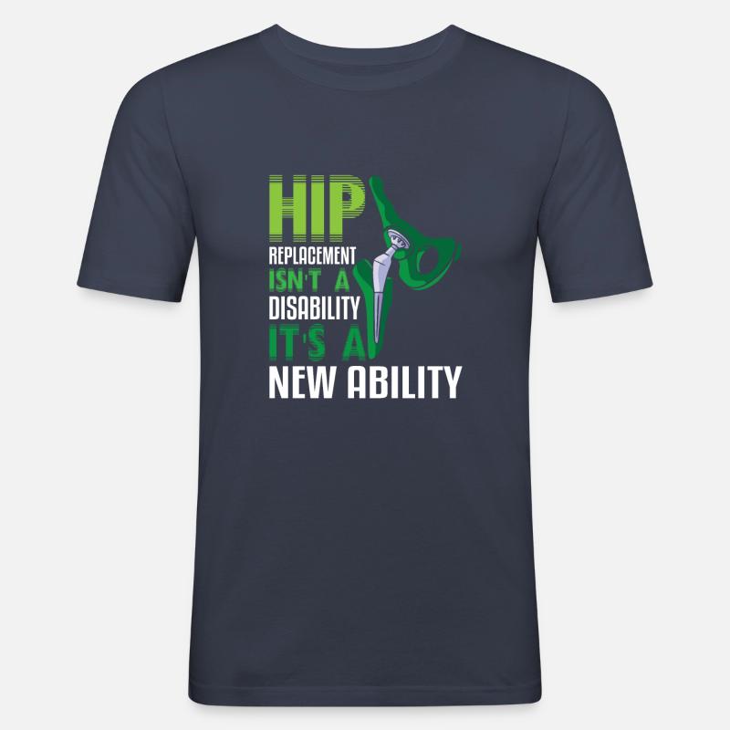 Hip Replacement Isn't a disability - Männer Slim Fit T-Shirt - Navy
