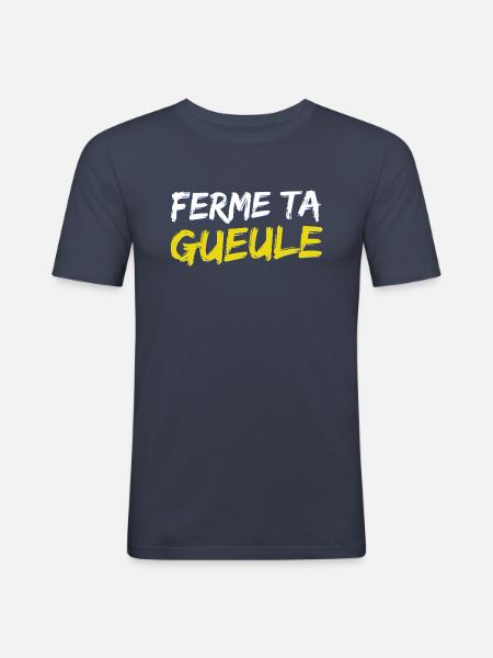 Ferme ta gueule - T-shirt près du corps Homme - bleu marine