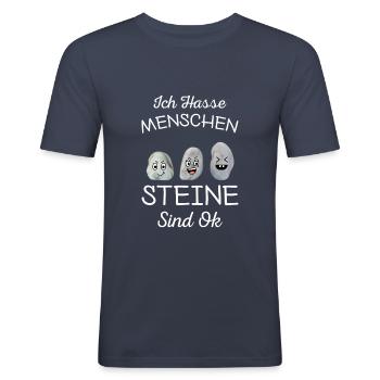 Ich Hasse Menschen Steine Sind Ok - Männer Slim Fit T-Shirt - Navy - Vorne - Nik (191cm)
