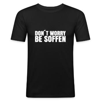 Dont worry - be soffen - Männer Slim Fit T-Shirt - Schwarz - Vorne - Nik (191cm)