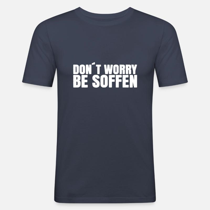 Dont worry - be soffen - Männer Slim Fit T-Shirt - Navy