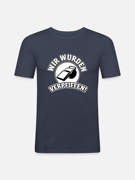 Wir wurden verpfiffen - Männer Slim Fit T-Shirt - Navy