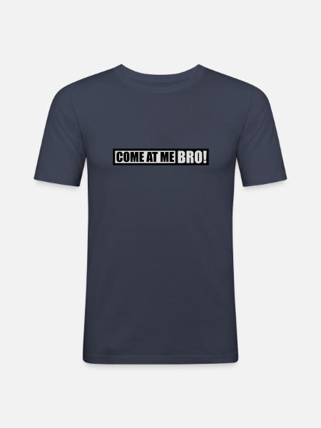 come at me bro - Men's Slim Fit T-Shirt - navy