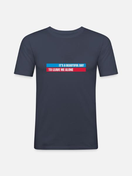 leave me alone day - Men's Slim Fit T-Shirt - navy