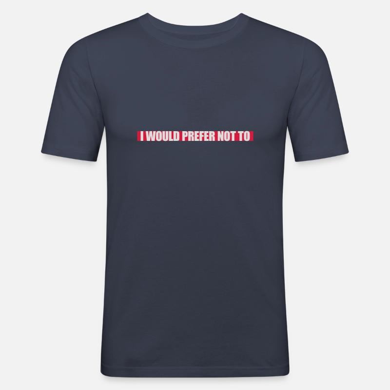 I prefer not to - Männer Slim Fit T-Shirt - Navy