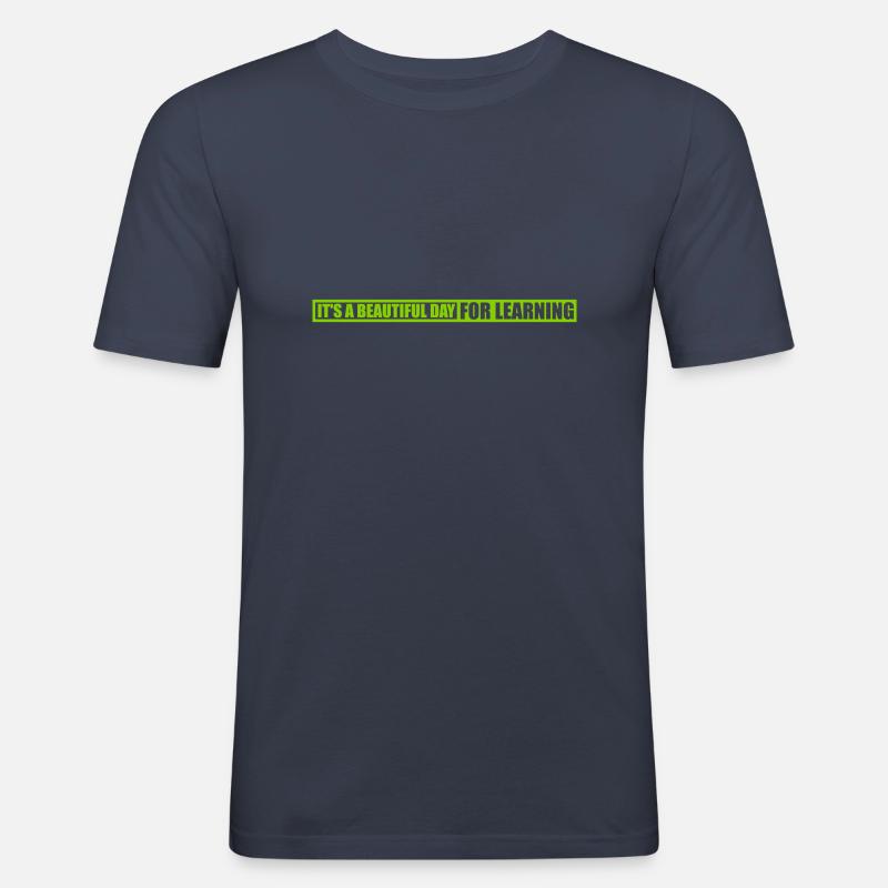 beautiful day for learning - Männer Slim Fit T-Shirt - Navy