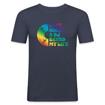 Last night a dj saved my life - Men's Slim Fit T-Shirt - navy - Front - Nik (191cm)