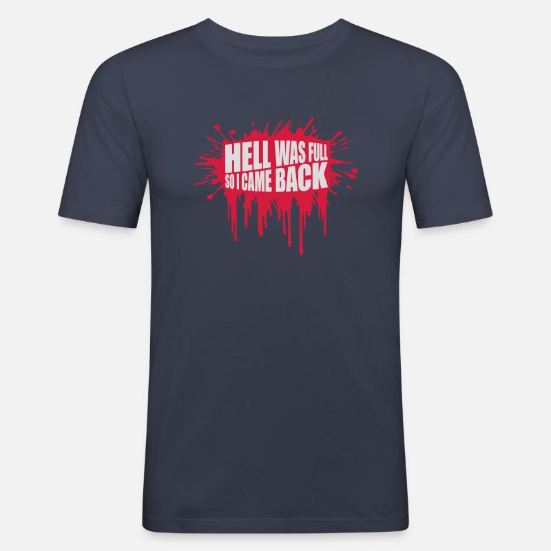 hell was full Zitat - Männer Slim Fit T-Shirt - Navy