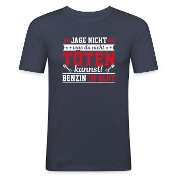 Jage nicht was du nicht toten kannst - Männer Slim Fit T-Shirt - Navy - Vorne - Nik (191cm)