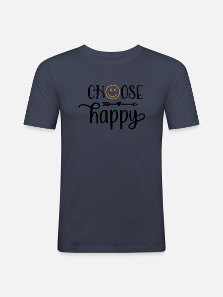 Design Choose happy - T-shirt près du corps Homme - bleu marine