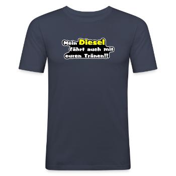 Mein Diesel fährt auch mit euren Tränen - Männer Slim Fit T-Shirt - Navy - Vorne - Nik (191cm)