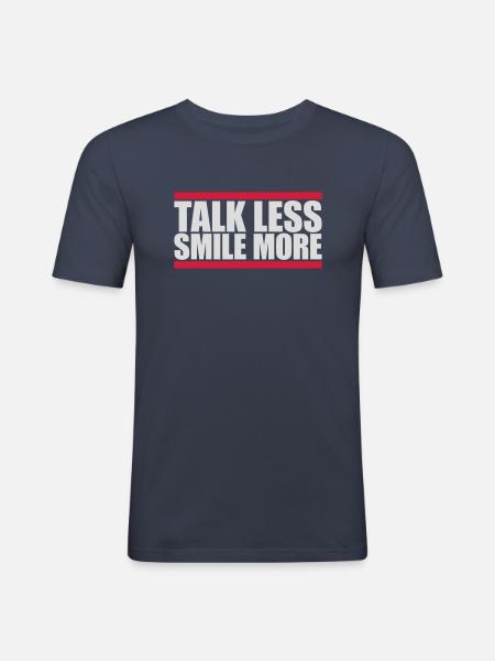 talk less smile more - Men's Slim Fit T-Shirt - navy