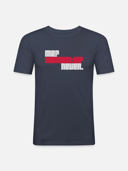 me sarcastic never quote - Men's Slim Fit T-Shirt - navy