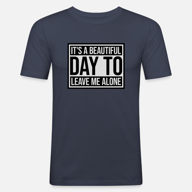 leave me alone day - Männer Slim Fit T-Shirt - Navy