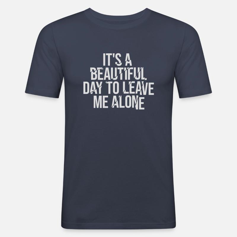leave me alone day - Männer Slim Fit T-Shirt - Navy