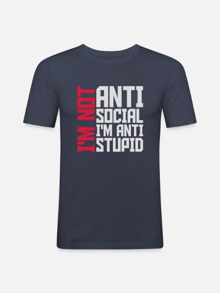 pas antisocial anti-stupide - T-shirt près du corps Homme - bleu marine