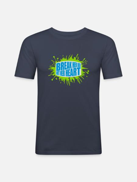 break her bed Quote - Men's Slim Fit T-Shirt - navy