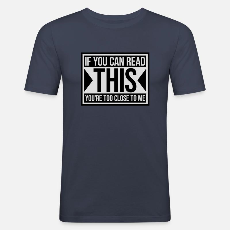 too close to me - Männer Slim Fit T-Shirt - Navy