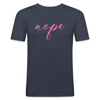 Nope - Einfach mal Nein sagen! - Männer Slim Fit T-Shirt - Navy - Vorne - Nik (191cm)