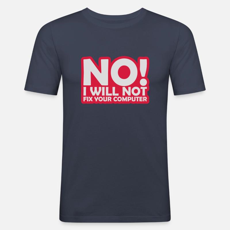 not fix your computer - Männer Slim Fit T-Shirt - Navy