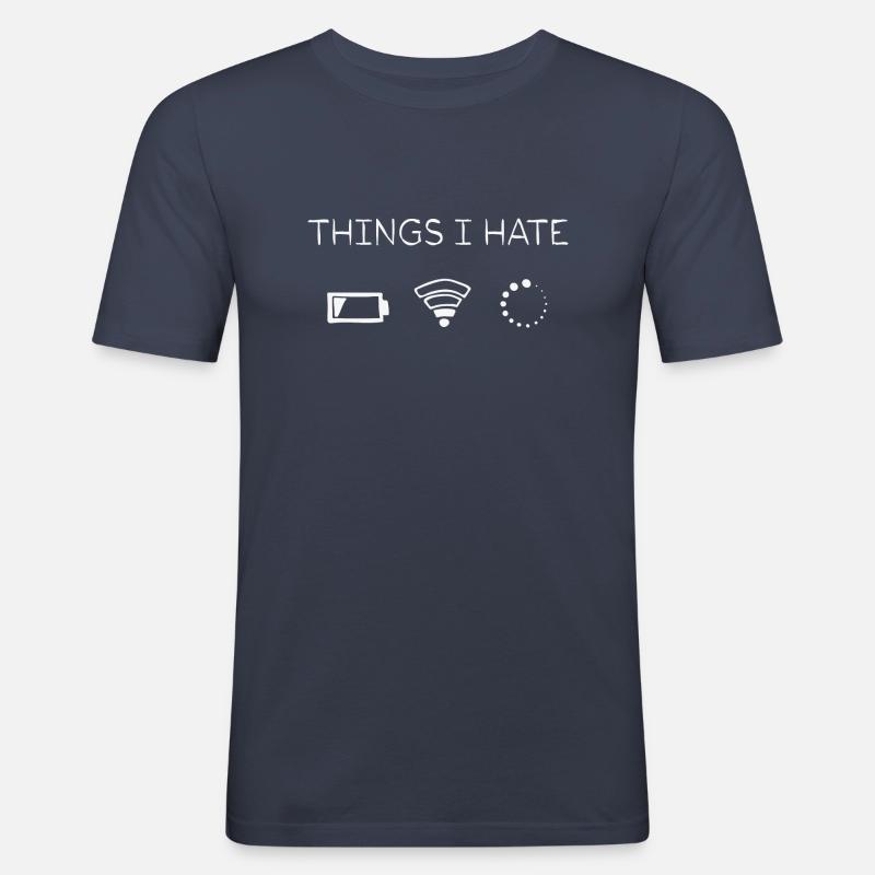 Things I Hate - Männer Slim Fit T-Shirt - Navy
