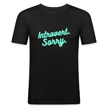 Introvert. Sorry. - Männer Slim Fit T-Shirt - Schwarz - Vorne - Nik (191cm)