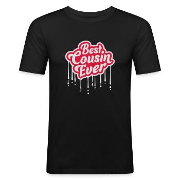 best cousin ever Zitat - Männer Slim Fit T-Shirt - Schwarz - Vorne - Nik (191cm)