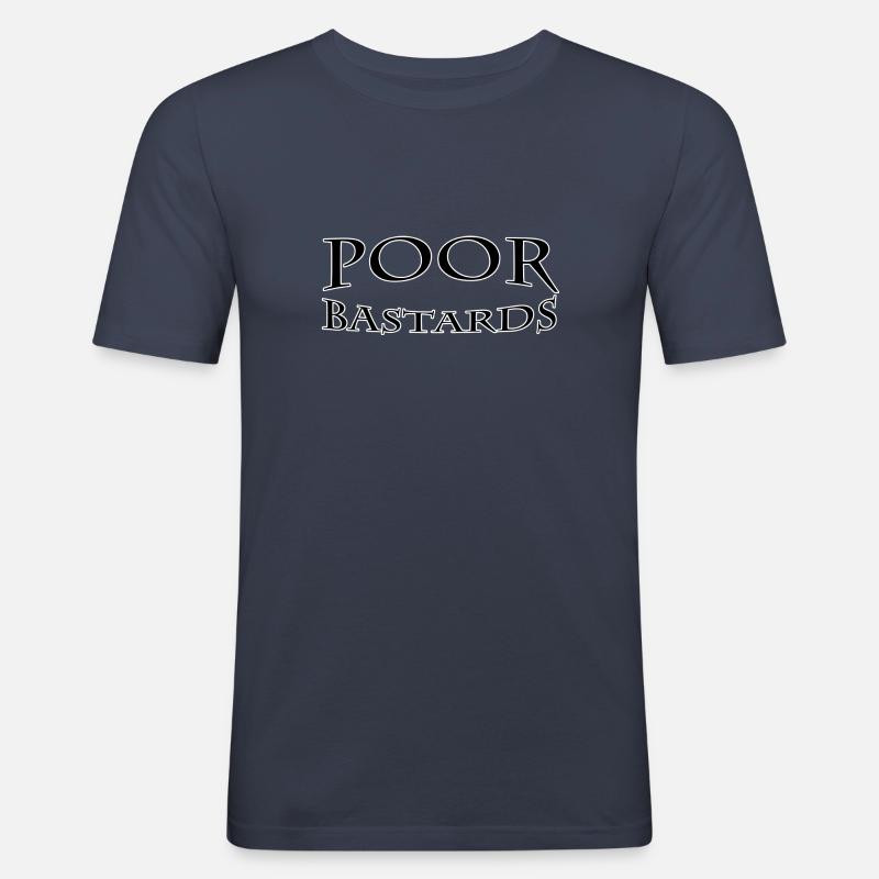 Poor bastards - Männer Slim Fit T-Shirt - Navy