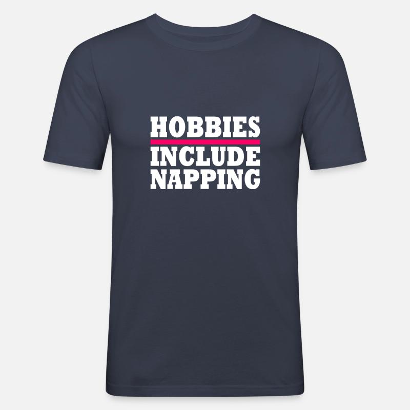 Hobbies include napping - Männer Slim Fit T-Shirt - Navy