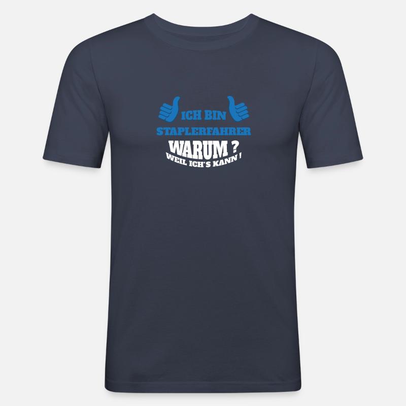 Staplerfahrer Stapler Lagerist Geschenkidee spruch - Männer Slim Fit T-Shirt - Navy