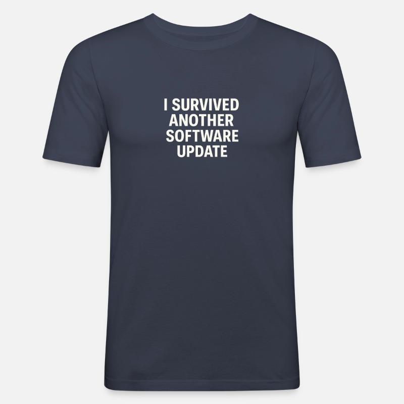 I Survived Another Software Update - Männer Slim Fit T-Shirt - Navy