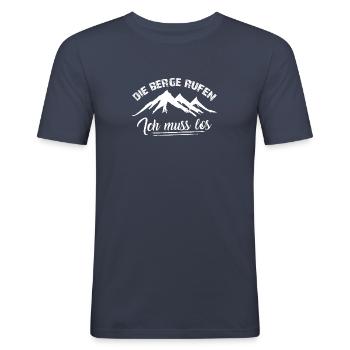 Die Berge rufen, ich muss los. - Männer Slim Fit T-Shirt - Navy - Vorne - Nik (191cm)