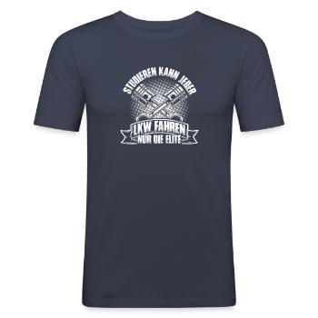 Studieren kann jeder LKW fahren nur die Elite - Männer Slim Fit T-Shirt - Navy - Vorne - Nik (191cm)