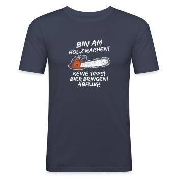 Bin am Holz machen - Männer Slim Fit T-Shirt - Navy - Vorne - Nik (191cm)