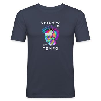 Uptempo is my techno music Hardtek Tek Schranz - Men's Slim Fit T-Shirt - navy - Front - Nik (191cm)
