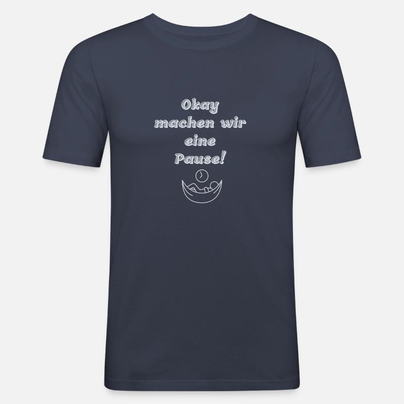 Ok. machen wir eine Pause - Männer Slim Fit T-Shirt - Navy