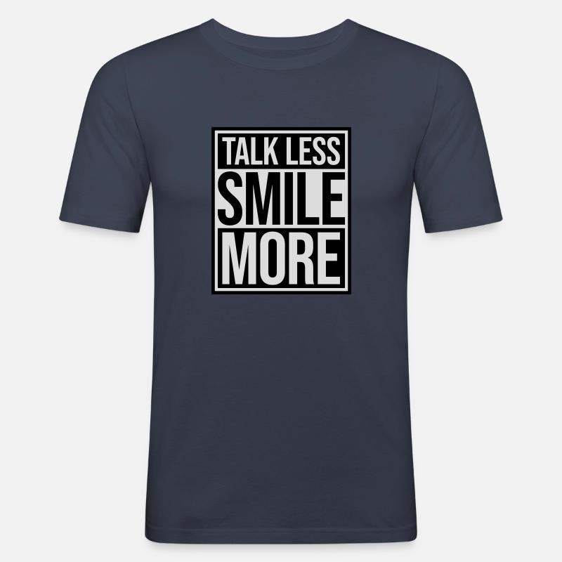 talk less smile more - Men's Slim Fit T-Shirt - navy