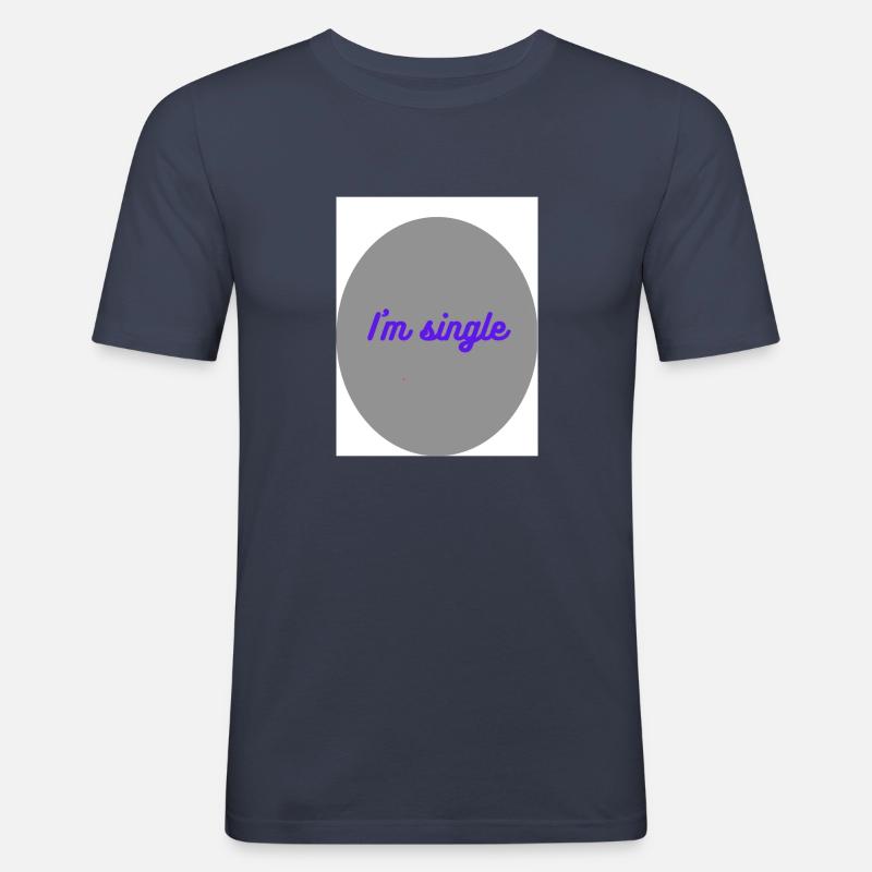 Ich bin Single - Männer Slim Fit T-Shirt - Navy