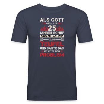 Als Gott Mich Vor 25 Jahren Schuf Geburtstag - Männer Slim Fit T-Shirt - Navy - Vorne - Nik (191cm)