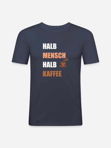 Halb Mensch Halb Kaffe - Männer Slim Fit T-Shirt - Navy